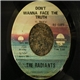 The Radiants - My Sunshine Girl / Don't Wanna Face The Truth